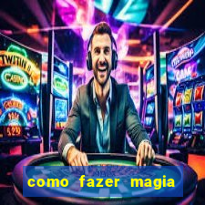 como fazer magia de fogo na vida real